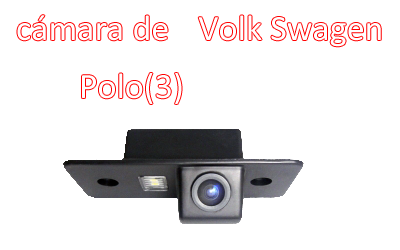 Impermeable de la visión nocturna de visión trasera cámara de reserva especial para POLO (SEDÁN) CA-584
